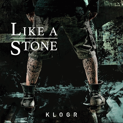 Klogr : Like a Stone